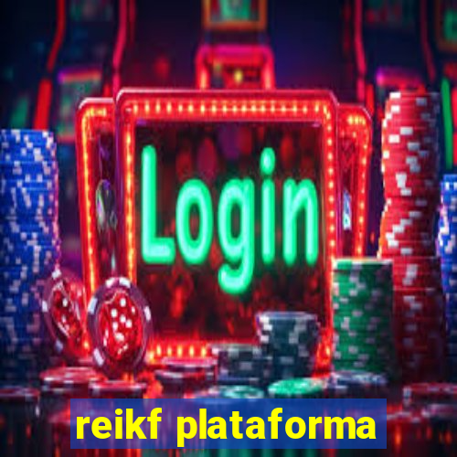 reikf plataforma